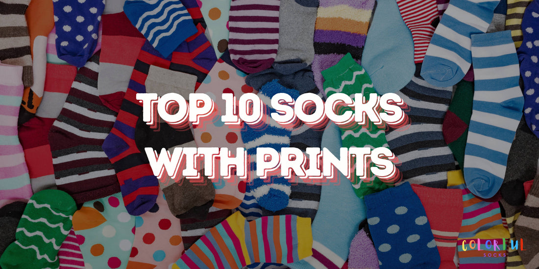 TOP 10 SOCKS WITH PRINTS