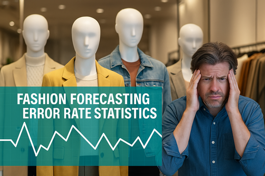 FASHION FORECASTING ERROR RATE STATISTICS 