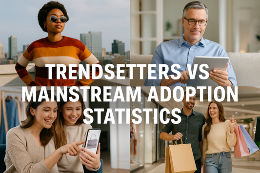 TRENDSETTERS VS MAINSTREAM ADOPTION STATISTICS