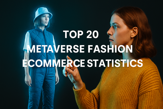 Metaverse Fashion Ecommerce Statistics