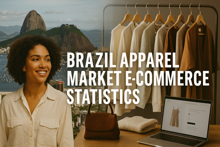 Brazil Apparel Market E-commerce Statistics
