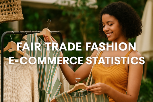 Fair Trade Fashion E-commerce Statistics