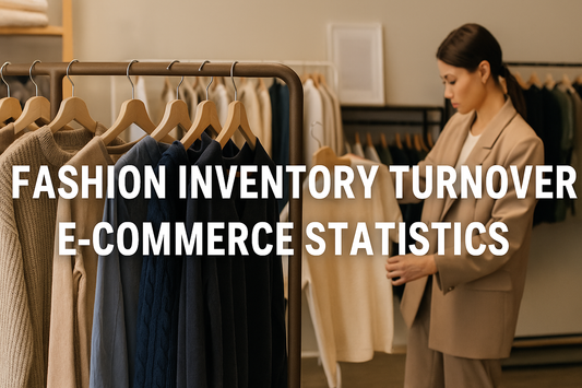 Fashion Inventory Turnover E-commerce Statistics