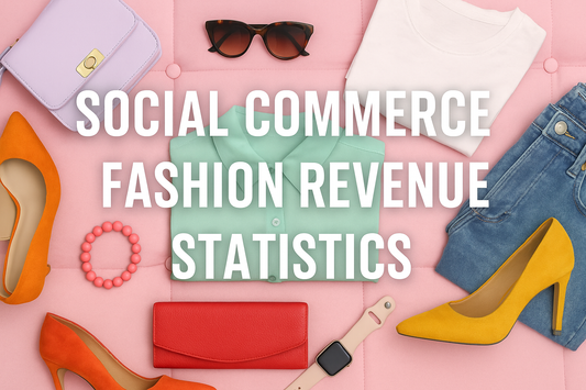 Social Commerce Fashion Revenue Statistics