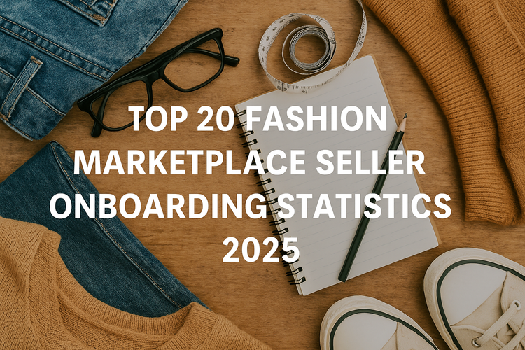 Fashion Marketplace Seller Onboarding Statistics 