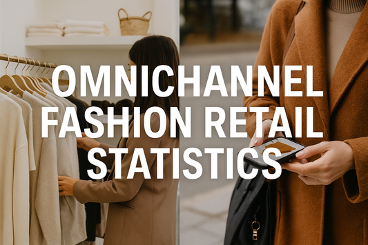 OmniChannel Fashion Retail Statistics